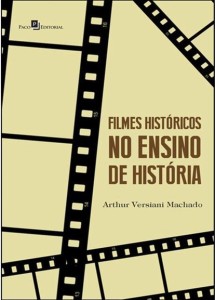 filmes-historicos-no-ensino-de-historia-arthur-versiani-machado-854620084x_600x600-PU6e8b41b4_1